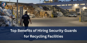 Security Guards for Recycling Facilities