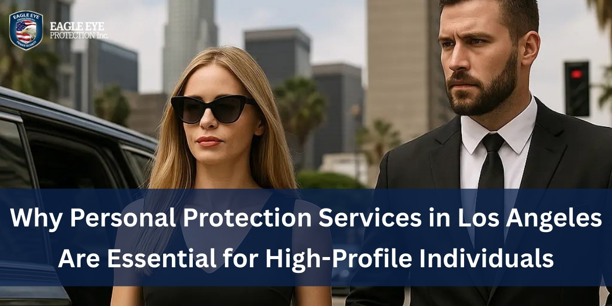 Personal Protection Services in Los Angeles